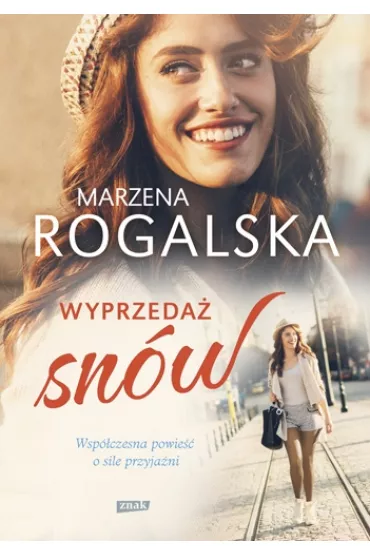 Wyprzeda� sn�w. Tom 1 - Marzena Rogalska
