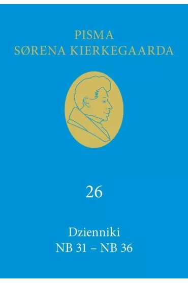Dzienniki NB 31 - NB 36 (26) - Kierkegaard Soren