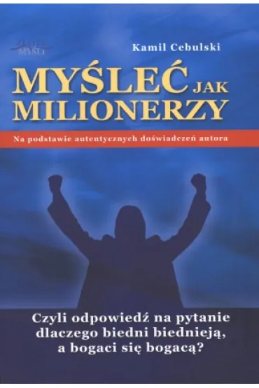 My�le� jak milionerzy - Kamil Cebulski