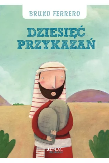 Dziesi�� przykaza� - Bruno Ferrero