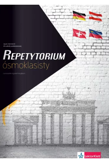 Repetytorium �smoklasisty z arkuszem egzaminacyjnym. J�zyk niemiecki dla szko�y podstawowej
