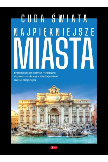 Cuda �wiata. Najpi�kniejsze miasta