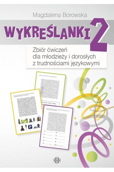 Wykreślanki 2 Zbiór ćwiczeń dla młodzieży i..