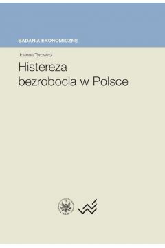eBook Histereza bezrobocia w Polsce pdf