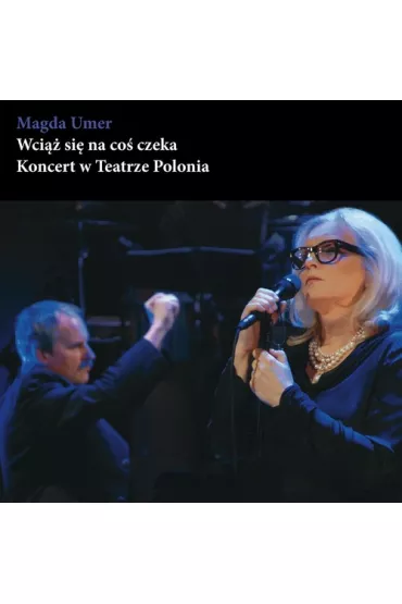 Wci�� si� na co� czeka - Magda Umer 2CD+DVD - Magda Umer