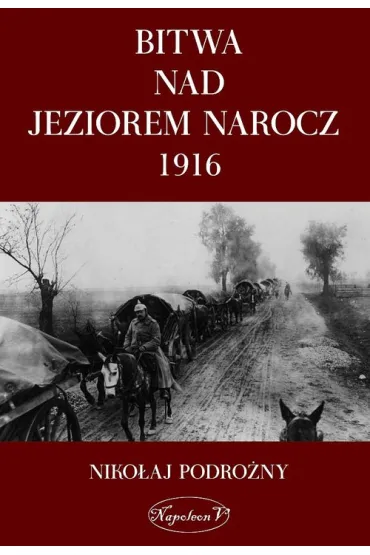 Bitwa nad Jeziorem Narocz 1916 - Podoro�ny Niko�aj