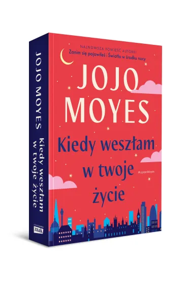 Kiedy wesz�am w twoje �ycie - Jojo Moyes