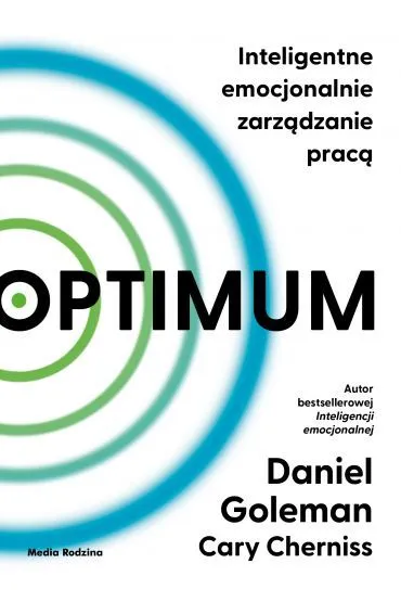 Optimum. Inteligentne emocjonalnie zarz�dzanie prac� - Daniel Goleman, Cary Cherniss