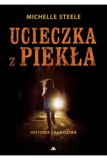 Ucieczka z piek�a - Michele Steele