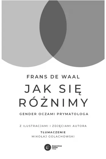 Jak si� r�nimy? Gender oczami prymatologa - Frans de Waal
