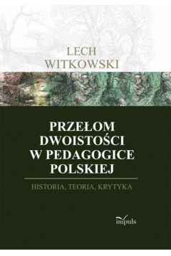 Przeom dwoistoci w pedagogice polskiej