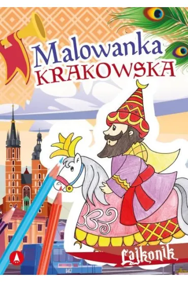 Malowanka krakowska. Lajkonik - Ewa Stadtmuller, Patrycja Szewra�ska