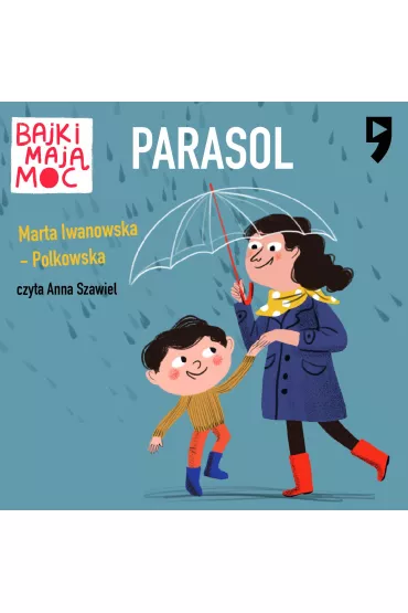 Audiobook Parasol. Bajki maj moc mp3 - Marta Iwanowska-Polkowska