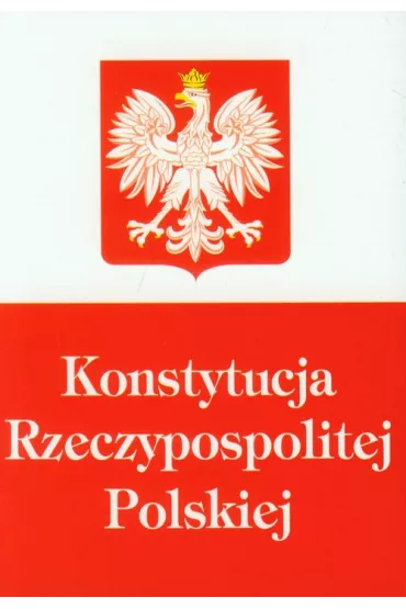 Konstytucja Rzeczypospolitej Polskiej