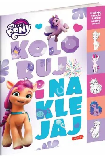 My Little Pony. Koloruj i naklejaj. Wydanie filmowe - Beata �michowska