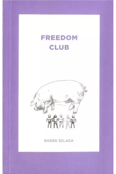 Freedom Club - Radek  Szaga