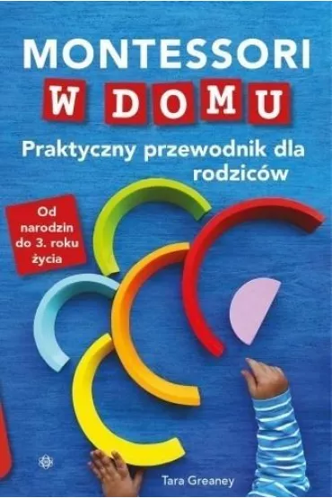 Montessori w domu - Tara  Greaney