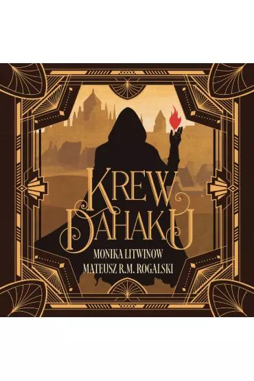 Audiobook Krew Dahaku mp3 - Monika  Litwinow, Mateusz R. M. Rogalski