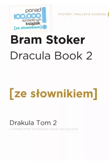 Dracula. Book 2. Drakula. Tom 2 z podr�cznym s�ownikiem angielsko-polskim. Poziom B2/C1 - Bram Stoker