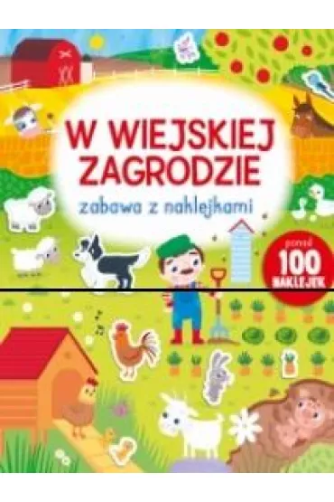 Zabawa z naklejkami. W wiejskiej zagrodzie