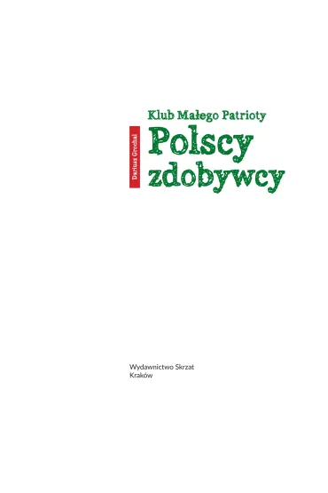 Polscy zdobywcy klub ma�ego patrioty - Dariusz Grochal