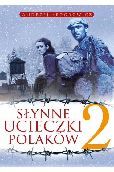 S�ynne ucieczki Polak�w 2 - Andrzej Fedorowicz