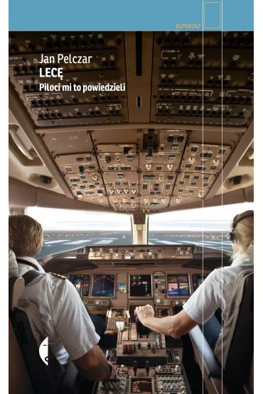 Lec�. Piloci mi to powiedzieli - Jan  Pelczar