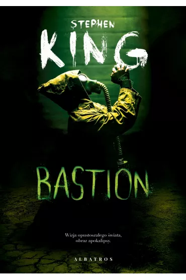 Bastion - Stephen King