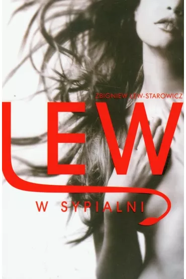 Lew w sypialni - Zbigniew Lew-Starowicz