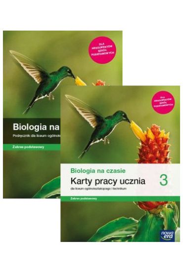 Biologia na czasie 3. Podrcznik i karty pracy ucznia dla liceum oglnoksztaccego i technikum. Zakres podstawowy