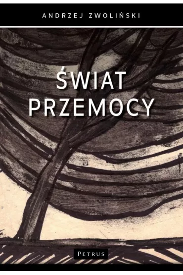 �wiat przemocy - Andrzej Zwoli�ski