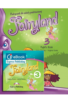 Fairyland 3. Pupil's Pack (Pupil's Book + Podrcznik w wersji cyfrowej)