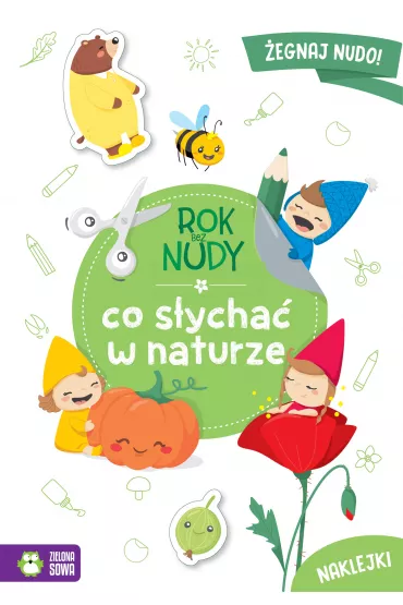 Rok bez nudy. Co s�ycha� w naturze - Anna  Wawak