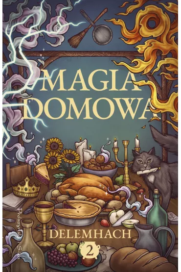 Magia domowa. Tom 2 - Delemhach