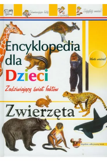 Encyklopedia dla dzieci. Zwierz�ta