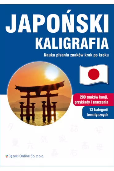 Japo�ski. Kaligrafia. Nauka pisania znak�w krok po kroku
