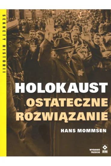 Holokaust. Ostateczne rozwi�zanie - Hans Mommsen