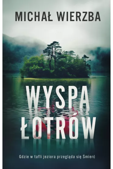 Wyspa �otr�w - Micha� Wierzba
