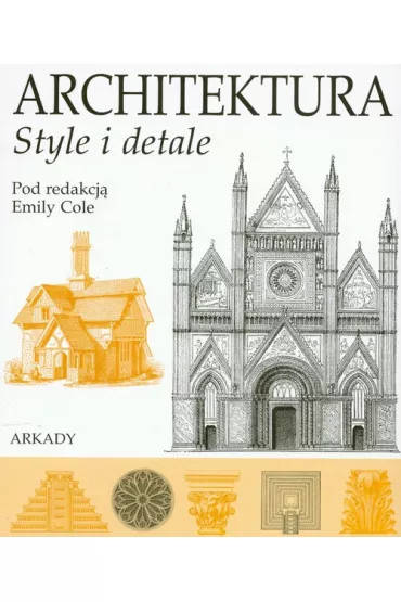 Architektura style i detale - Cole Emily