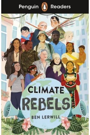 Climate Rebels. Penguin Readers Level 2 wer. angielska - Ben Lerwill
