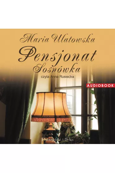 Audiobook Pensjonat Sosn�wka mp3 - Maria Ulatowska