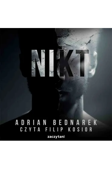 Audiobook Nikt mp3 - Adrian Bednarek