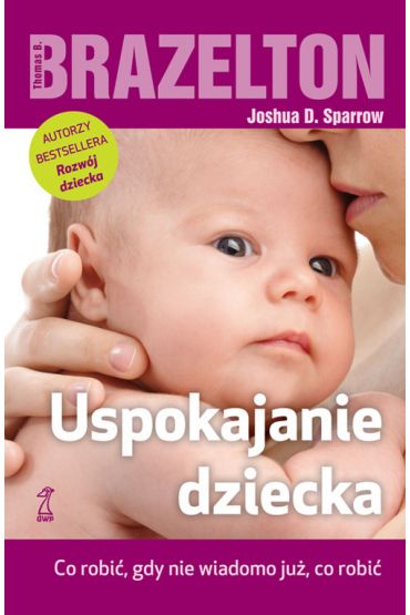 Uspokajanie Dziecka Om-gwp (Sparrow D. Joshua) Książka W Księgarni ...