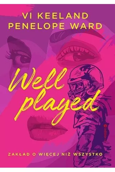 Well played. Zak�ad o wi�cej ni� wszystko - Vi Keeland, Penelope Ward