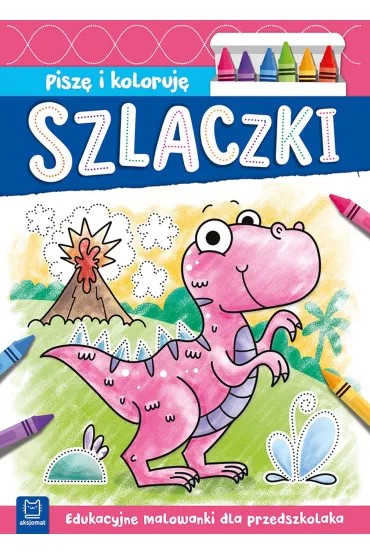 Pisz� i koloruj�. Szlaczki - Agnieszka Bator