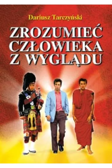Zrozumie� cz�owieka z wygl�du - Dariusz Tarczy�ski