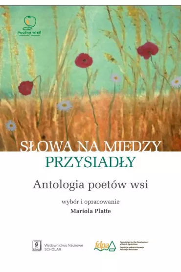 S�owa na miedzy przysiad�y - Mariola Platte