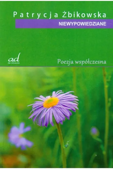 Niewypowiedziane - Patrycja �bikowska