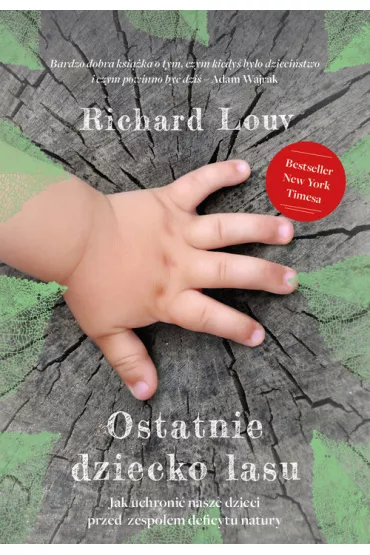 Ostatnie dziecko lasu - Richard Louv