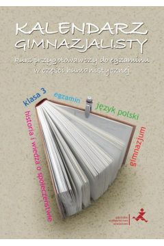 eBook Kalendarz gimnazjalisty. Kurs przygotowawczy do egzaminu w czci humanistycznej pdf